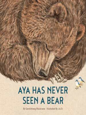 cover image of Aya Has Never Seen a Bear